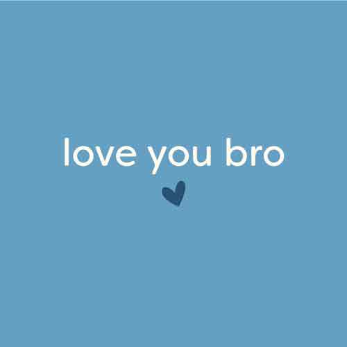 Tegeltje “Love You Bro”