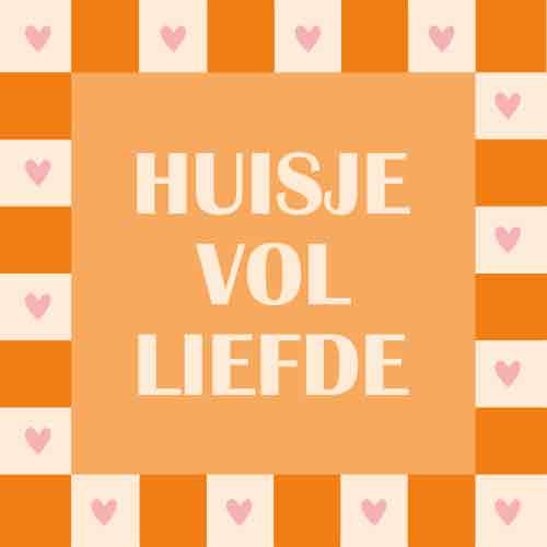 Tegeltje met tekst – Huisje vol Liefde
