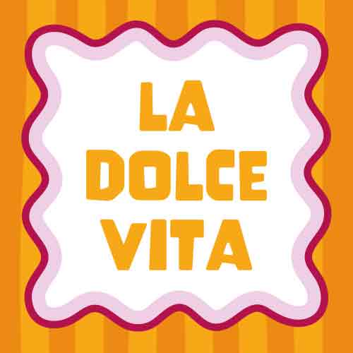 Tegeltje met tekst – La Dolce Vita