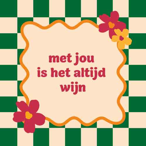 Tegeltje “Met jou is het altijd wijn”