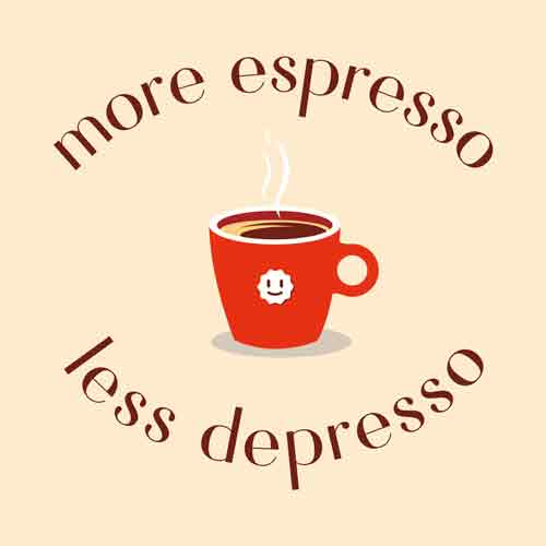Tegeltje met tekst – More Espresso Less Depresso