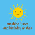 Tegeltje met tekst – Sunshine Kisses and Birthday Wishes