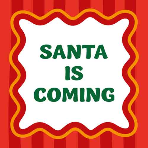 Rood tegeltje met groene tekst Santa is coming in een golvende lijst