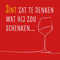 Rood tegeltje met een wit lijnwerk-wijnglas en de tekst 'Sint zat te denken wat hij zou schenken...'