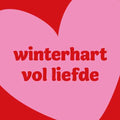 Roze en rood tegeltje met tekst winterhart vol liefde op een groot hart